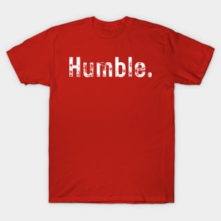 Humble T-Shirt